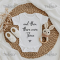 And then there were three - Pregnancy announcement onesie