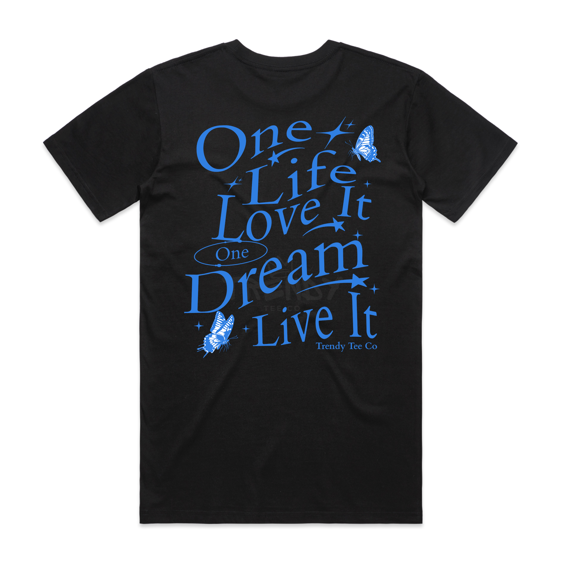 One Life Love It One Dream Live It T-Shirt