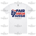 Fair Dinkum Aussie - T-shirt